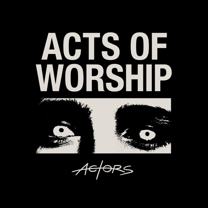 ACTORS – Acts of Worship – Vinyl LP