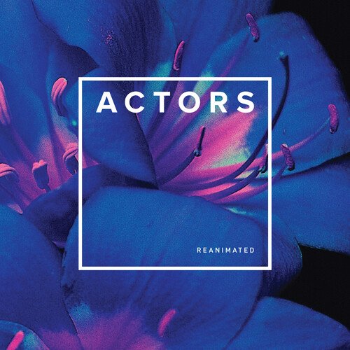 ACTORS – Reanimated Deluxe Version – Transparent Pink Vinyl LP