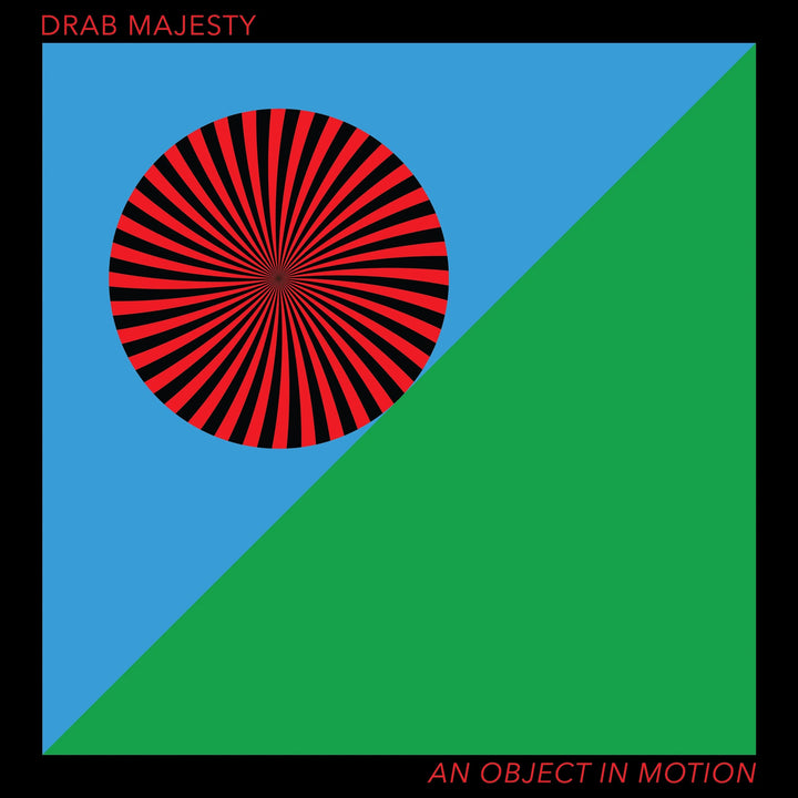 Drab Majesty – An Object In Motion – Limited Edition 3-Color Segment Vinyl LP